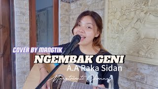 NGEMBAK GENI - RAKA SIDAN || Cover By MANGTIK ~ Mangtrianti Channel || Cover Versi Wanita
