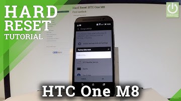 Hard Reset HTC One M8 - Reset Code / Format / Restore HTC