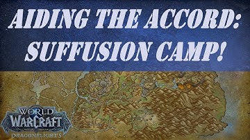 Aiding the Accord: Suffusion Camp! Wow Quest
