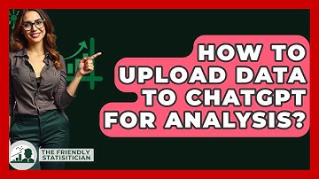 How To Upload Data To ChatGPT For Analysis? - The Friendly Statistician
