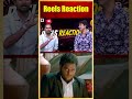 Reels Reaction...