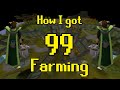 How I Got Level 1-99 Farming (OSRS Skiller)