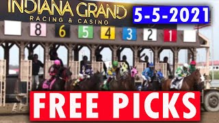 FREE HORSE RACING PICKS INDIANA GRAND 5-5-2021 8 RACES Trust The Prophets FREE PLAY WEDNESDAY