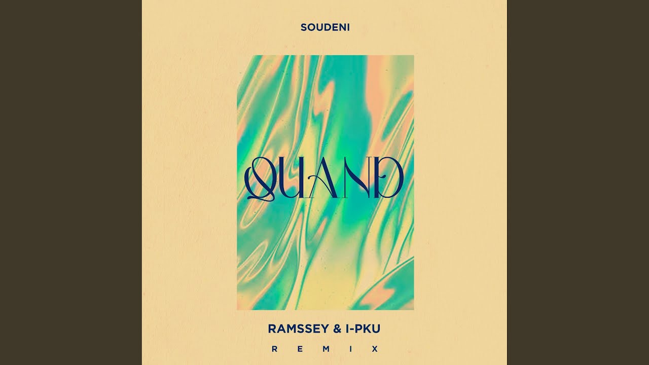 Quand (Ramssey & I-PKU Remix)