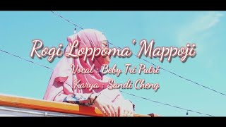 Beby Putri - Rogi Loppoma Mappoji | Lagu Bugis Milenial Terbaru