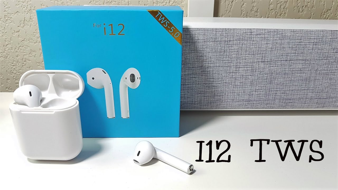Les clones d'Apple Airpods : i12 TWS