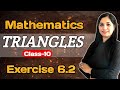 🔴 10th Maths Triangles Exercise 6.2