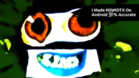I Made NSWIDTX On Android 💯% Accurate