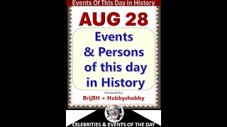 Events of this day in history - EOTD_0828_Aug 28