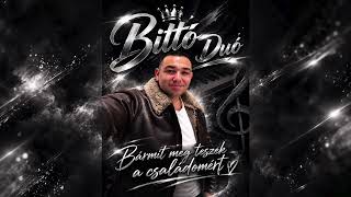 Bittó Duó 2026 - Bármit megteszek a családomért (kicsi guca cover)