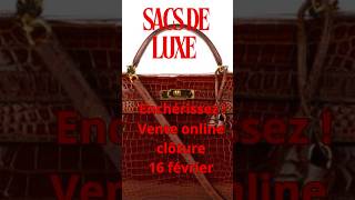 ?Sacs, bijoux, montres u0026 Accessoires : Fin 16 février 20h #shorts #luxe