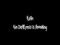 Korn - The Darkness Is Revealing | Lyrics Video