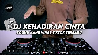 DJ Kehadiran Cinta Thomas Arya Sound Kane Viral TikTok Full Bass Rimex Terbaru 2023