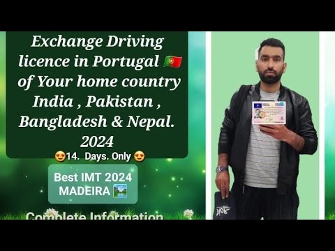 How to exchange driving licence in Portugal  Best IMT to change driving license 2024  Madeira IMT