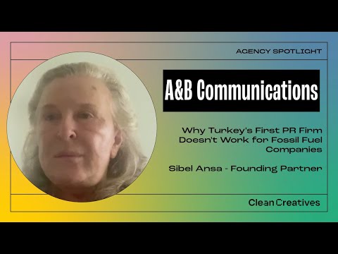 Why A&B Communications, Turkey’s First PR Firm, Doesn’t Work for Fossil Fuels