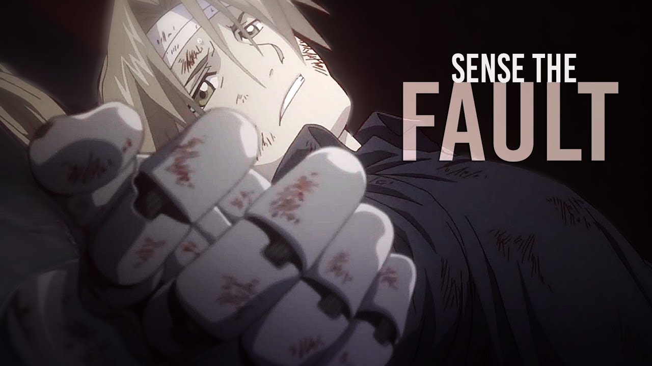 Full metal alchemist: Edward Elric | sense the fault