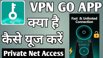 Vpn Go Private Net Access | Vpn Go App Kaise Use Kare | How To Use Vpn Go App | Vpn Go