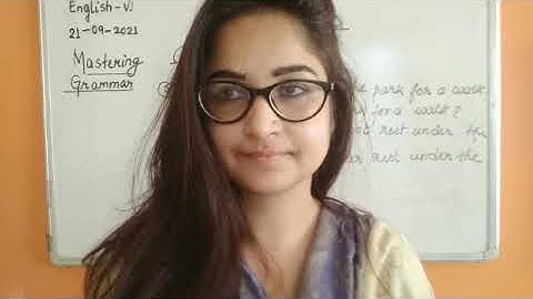 CLASS VI ENGLISH 21-09-2021 BY MS. SHWETA SHUKLA