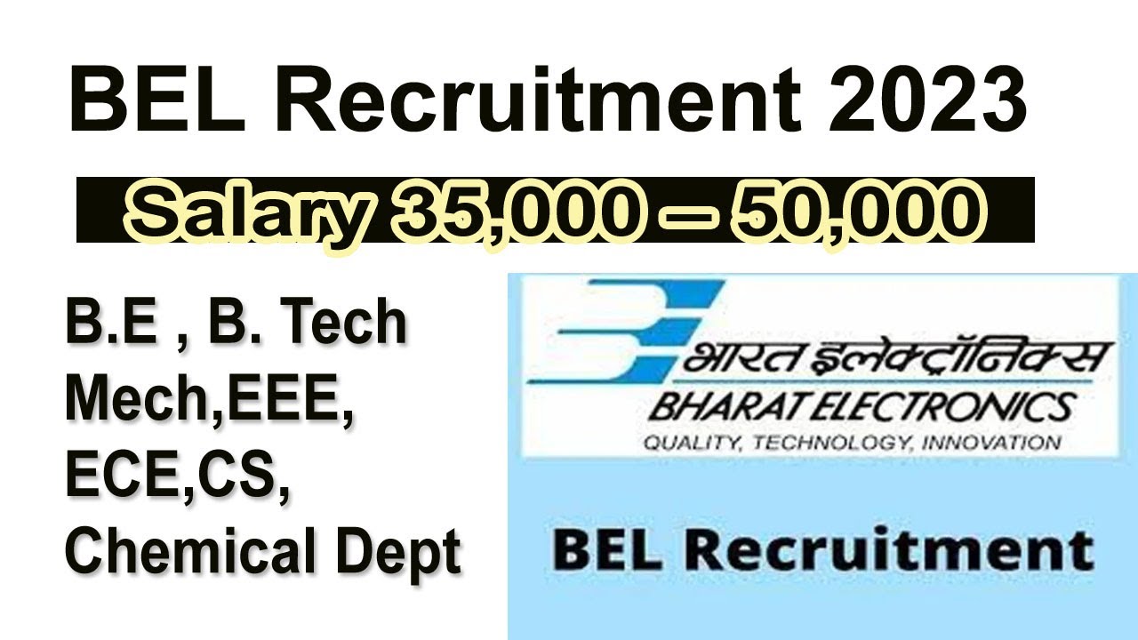 BEL Recruitment 2023 Project Engineer Salary 35,000 50,000
