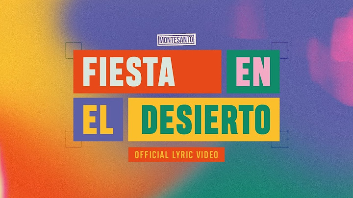 Fiesta en el Desierto (La la la la🎉) - Montesanto (Video Lyric Oficial)