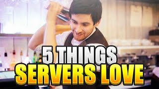 Famous 5 Things Servers Love! | ThePrenti Wealth