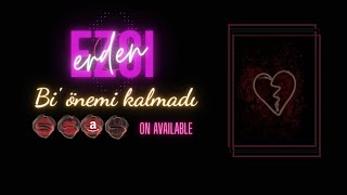 Ezgi Erdoğan & Erden Erdoğan - Bi' Önemi Kalmadı Resimi