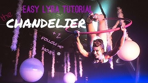 Beginner Aerial Hoop (LYRA) Tutorial: CHANDELIER   (top bar)