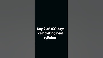Day 2 of completing my neet syllabus in 100 days #100dayschallenge #studytips #neet #ytshorts