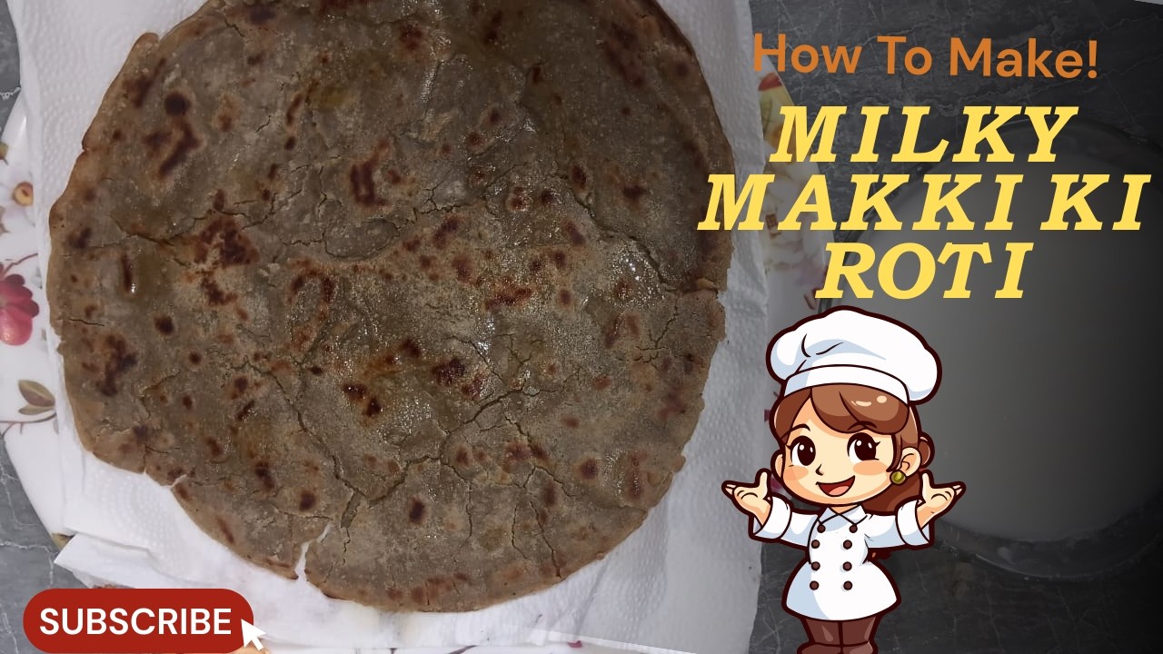 Corn Ruti Milky Makki Ki Roti Recipe | Soft & Creamy Corn Roti at Home - YouTube