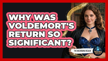 Why Was Voldemort