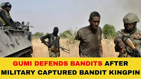 BREAKING‼️ GUMI DEFENDS BANDITS After Military Captured Bandit Kingpin - His Shocking Response!