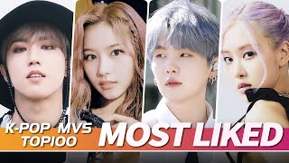 [TOP 100] MOST LIKED K-POP MV OF ALL TIME • November 2021