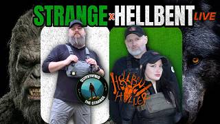 STRANGE x Hellbent LIVE - Field Investigator Series w/ Steve Strange - Tactical Bigfoot Research