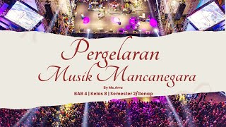 BAB 4 SENI MUSIK KELAS 8 | PERGELARAN MUSIK MANCANEGARA| KURIKULUM MERDEKA ✨💯