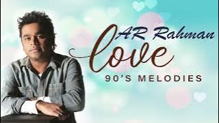 Love ❤️ hits by A R Rahman | The Best Songs ever | A.R. Rahman's Love Melodies from the 90s 🎧🎬✮💿☆🎼🎶