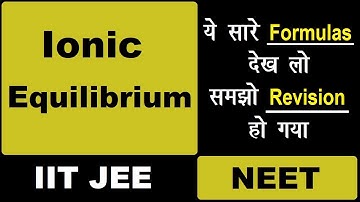 Ionic Equilibrium | JEE(mains) NEET 2018 | All Ph Formulas In one Video