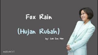 Download lagu Fox Rain | Lee Sun Hee (Lirik dan Terjemahan) - muhlisan729