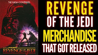 Released REVENGE of the Jedi Merchandise