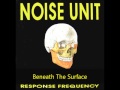 Capture de la vidéo Noise Unit - Beneath The Surface
