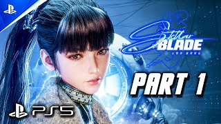 Stellar Blade - Gameplay Walkthrough Part 1 (PS5) No Commentary