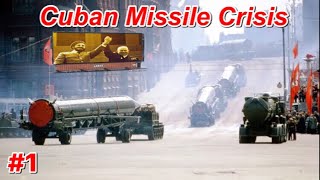 Cuban Missile Crisis Declassified #1