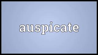 Auspicate Meaning | Wordogram Wealth
