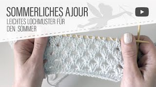 Strickmuster: Sommerliches Ajourmuster - Strickmuster mit Lochstruktur (auch für Anfänger)