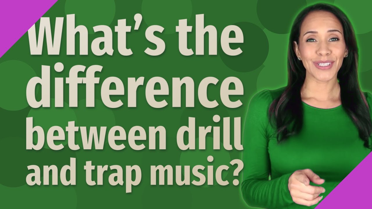 What s The Difference Between Drill And Trap Music YouTube what-s-the-difference-between-drill-and-trap-music-youtube