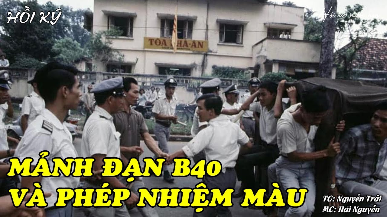 Mảnh Đạn B40 Và Phép Nhiệm Màu | Hồi Ức Miền Nam | Hồi Ký Miền Nam ...