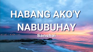 Habang Ako'y Nabubuhay (Lyric Video) | Sanshai | Composed By Hamier M. Sendad