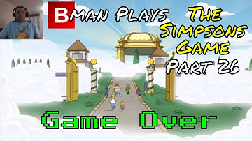 The Simpsons Game (Xbox 360) Part 26 - Game Over (Story Mission) | Bman Pwnz