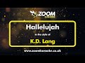 KD Lang Hallelujah Karaoke Version From Zoom Karaoke