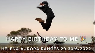 Happy Birthday to Me - An adventure home bound from Kalgoorlie to Perth via the Helena Aurora Ranges