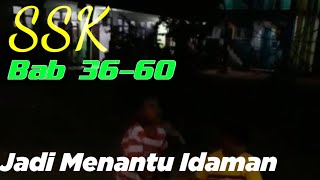 36-60 | Jenguk Adek Pulang Dari Pondok Malam Hari